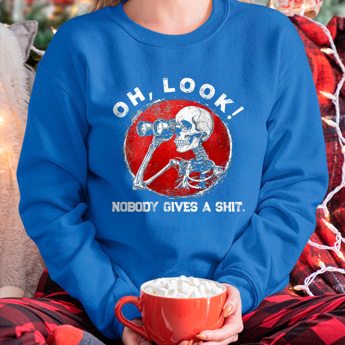 Best Thanksgiving Family Shirt , Funny Thanksgiving UnisexT-Shirt/Hoodie/Sweatshirt HLT00 - Funny Skeleton Oh Look Nobody Gives A Shit Tees T Shirts for Men and Women