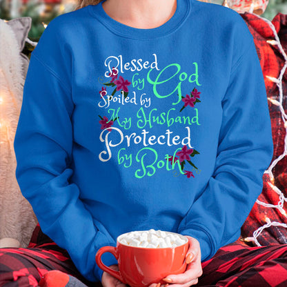 Best Wife Shirt, Wife and Husband Unisex T-Shirt/Hoodie/Sweatshirt HLT00 - Gift for wife T shirt, spoiled wife   Blessed by God Spoiled by My Husband Protected by Both Wife T-