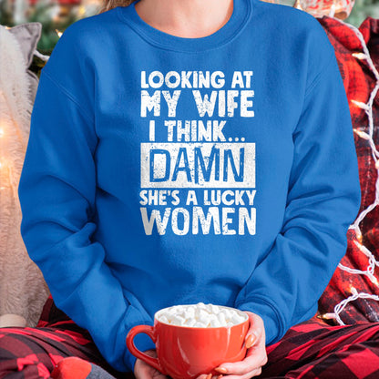 Best Wife Shirt, Wife and Husband Unisex T-Shirt/Hoodie/Sweatshirt HLT00 - Gift for wife T shirt, lucky wife   Looking At My Wife I Think Damn She Is A Lucky Woman Married T-S