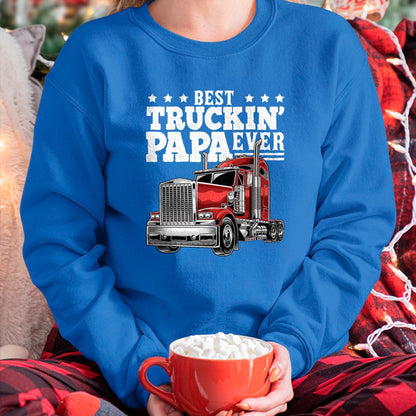 Best Truck Driver Life Shirt, Funny Trucker UnisexT-Shirt/Hoodie/Sweatshirt HLT00 - Best Truckin Papa Ever Big Rig Trucker Father's Day Gift Men T-Shirt