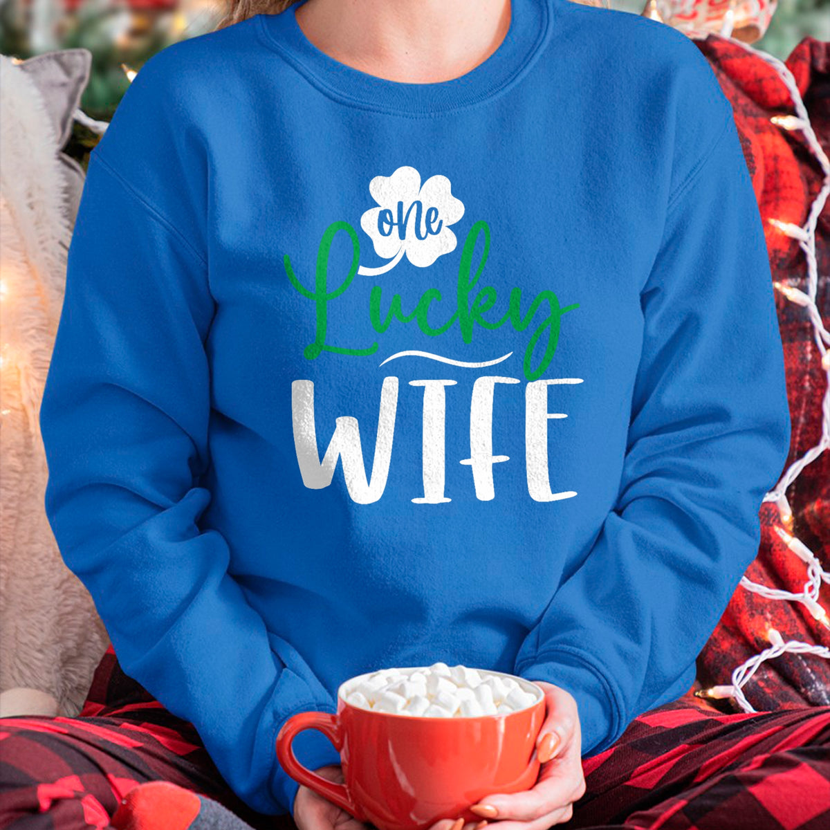 Best Wife Shirt, Wife and Husband Unisex T-Shirt/Hoodie/Sweatshirt HLT00 - Gift for wife T shirt, lucky wife   Womens Happy Saint Patricks Day Irish Shamrock One Lucky Wife Ta