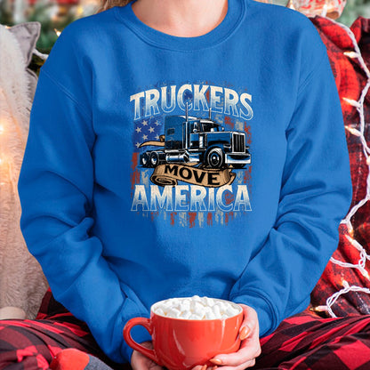 Best Truck Driver Life Shirt, Funny Trucker UnisexT-Shirt/Hoodie/Sweatshirt HLT00 - Truckers Move America - Semi Truck Driver Trucking Big Rig T-Shirt