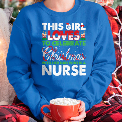 Funny Nurse Shirt, Nurse Unisex T-Shirt/Hoodie/Sweatshirt HLT00 - This Girl Loves Her Nurse Dad - Nurse's Daughter T-Shirt