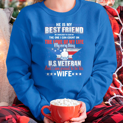Best Wife Shirt, Wife and Husband Unisex T-Shirt/Hoodie/Sweatshirt HLT00 - Gift for wife T shirt, lucky wife   He Is A US Veteran And I'm Proud To Be His Wife T-Shirt
