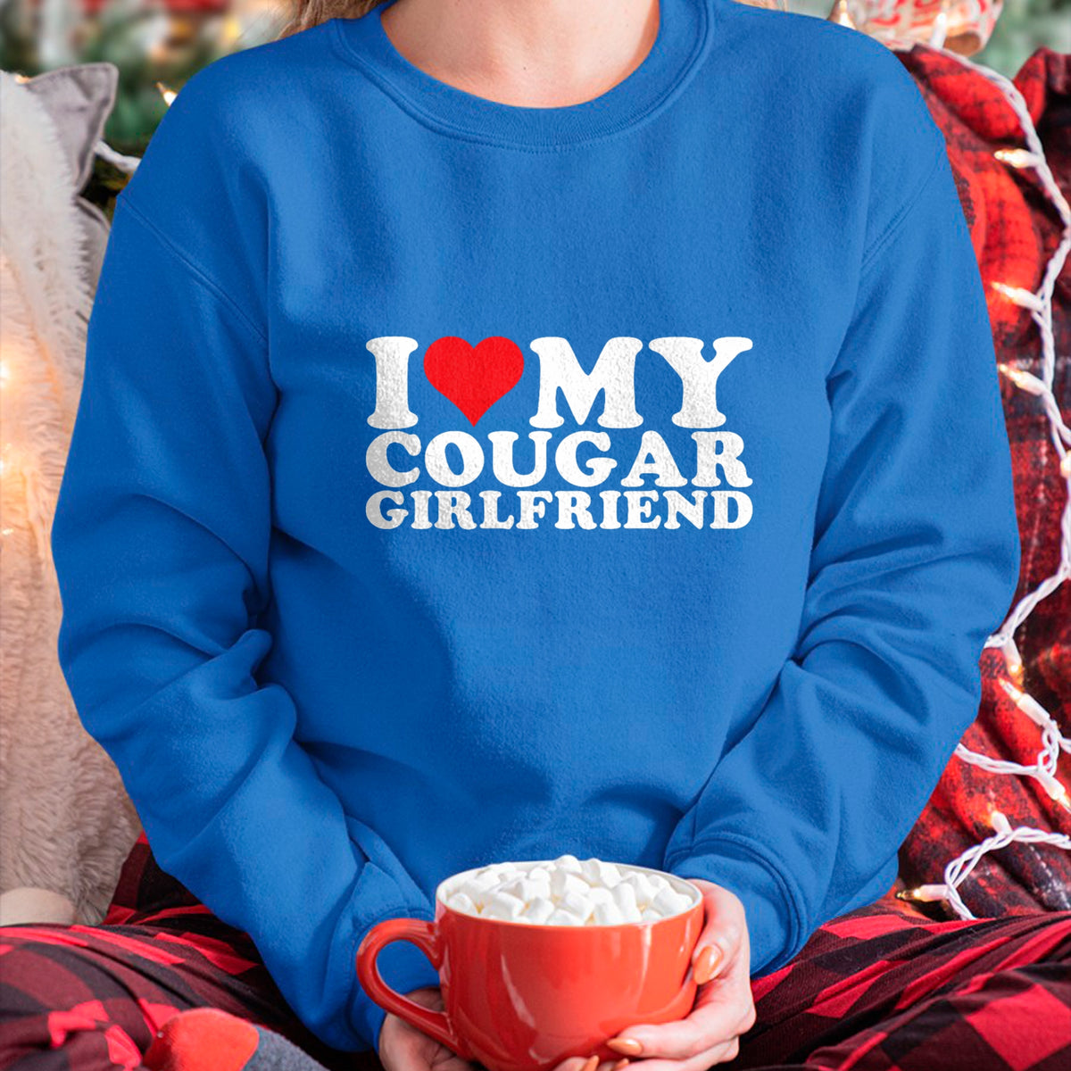 Best Wife Shirt, Wife and Husband Unisex T-Shirt/Hoodie/Sweatshirt HLT00 - I Love My Cougar Girlfriend I Heart My Cougar GF T-Shirt
