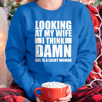 Best Wife Shirt, Wife and Husband Unisex T-Shirt/Hoodie/Sweatshirt HLT00 - Gift for wife T shirt, lucky wife   Looking At My Wife I Think Damn She Is A Lucky Woman Gift T-Shir (3)