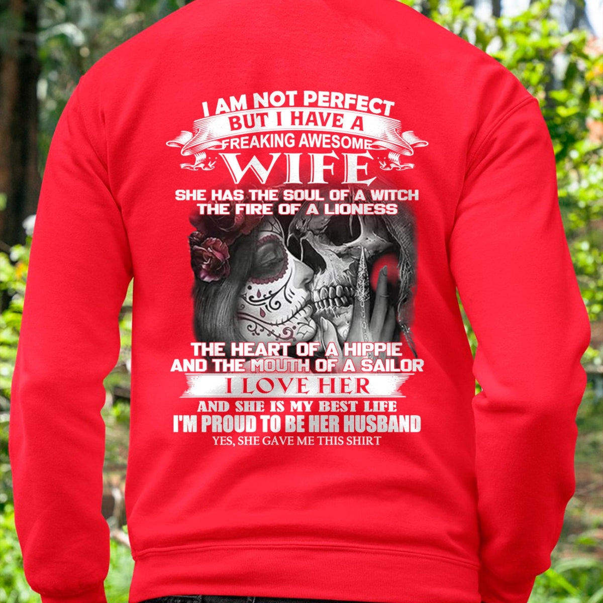 I Am Not Perfect But I Have A Freaking Awesome Wife - Gift For Husband From Wife - TLEE00 (SKU06-31-00)