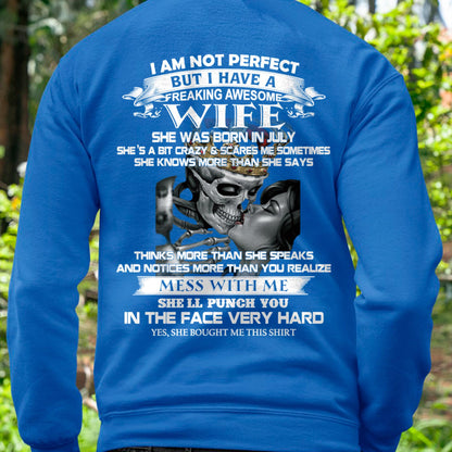 July - I Am Not Perfect But I Have A Freaking Awesome Wife - Gift For Husband From Wife - TLEE07 (SKU06-34-07)