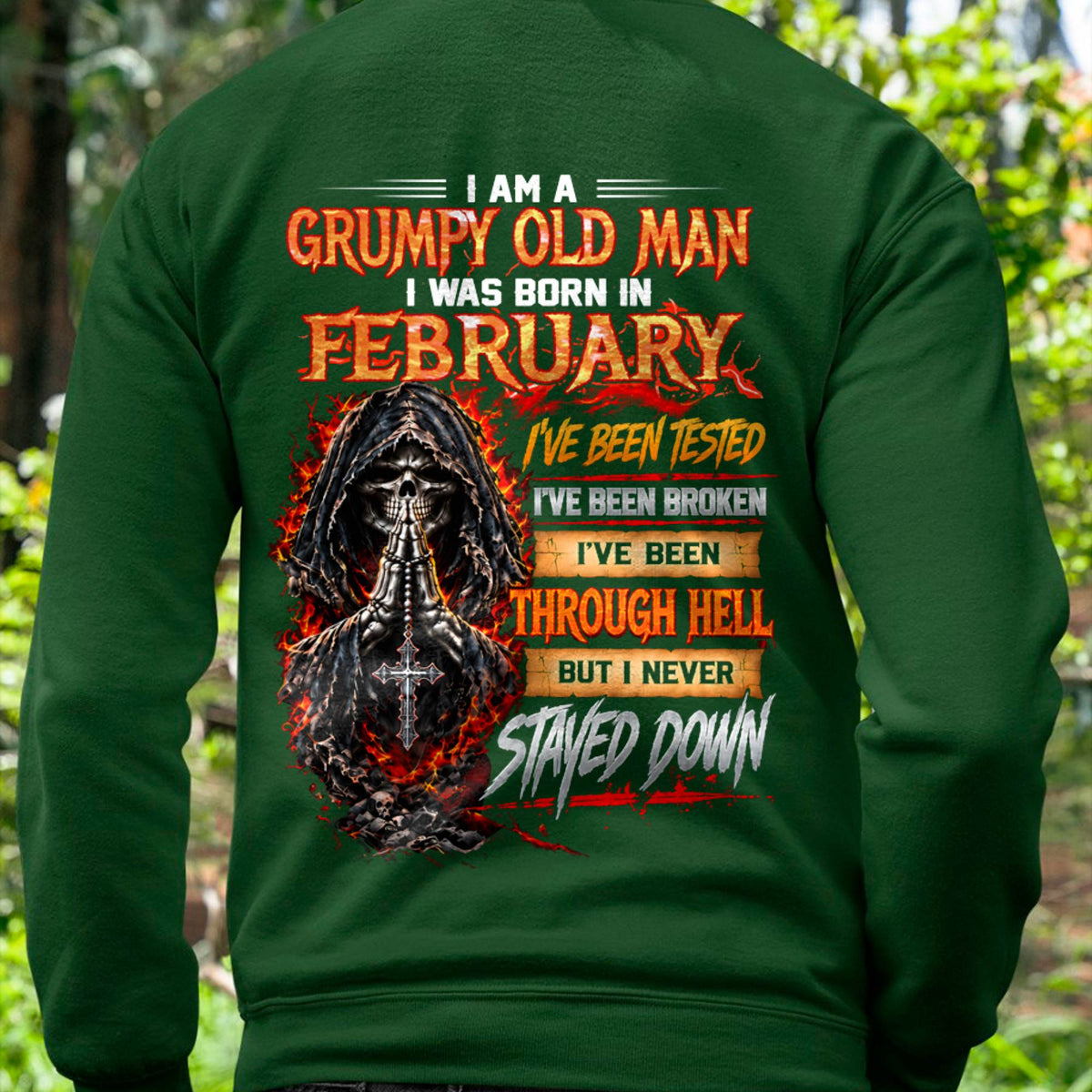 FEBRUARY BORN GRUMPY OLD MAN – BUILT THROUGH HELL - FOR MAN - TLEE02 (SKU2609-372-02)