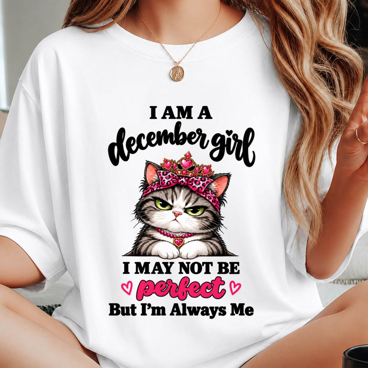 DECEMBER GIRL CAT SHIRT – ALWAYS ME - FOR WOMEN - TLEE12 (SKU2610-100-12)