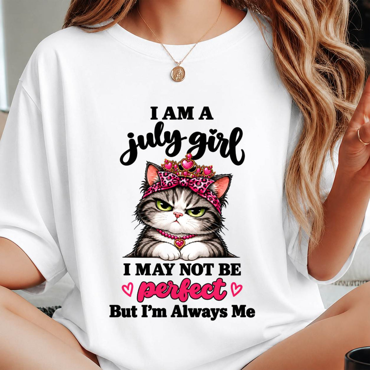 JULY GIRL CAT SHIRT – ALWAYS ME - FOR WOMEN - TLEE07 (SKU2610-100-07)