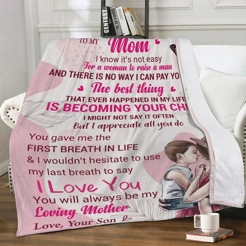 Mom I Know It's Not Easy Fleece Blanket - Gift From Son Blanket