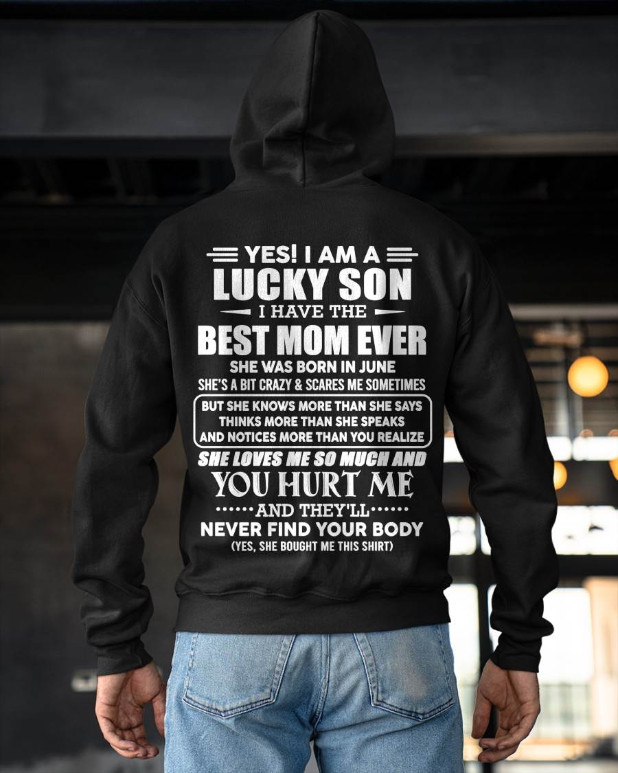JUNE - YES! I AM A LUCKY SON I HAVE THE BEST MOM EVER - FROM MOM - TLEE06 (SKU2603-145-06)