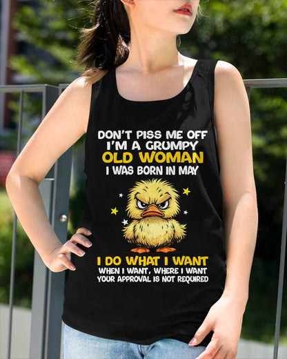 MAY BORN - GRUMPY OLD WOMAN FUNNY DUCK SHIRT - FOR WOMEN - TLEE05 (SKU2603-236-05)