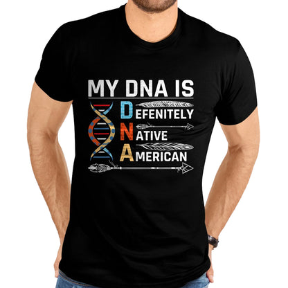 Native American T-Shirts, Vintage Native American Unisex T-Shirt/Hoodie/Sweatshirt HLT00 - Native American DNA Native Indian Pride Indigenous T-Shirt (3)