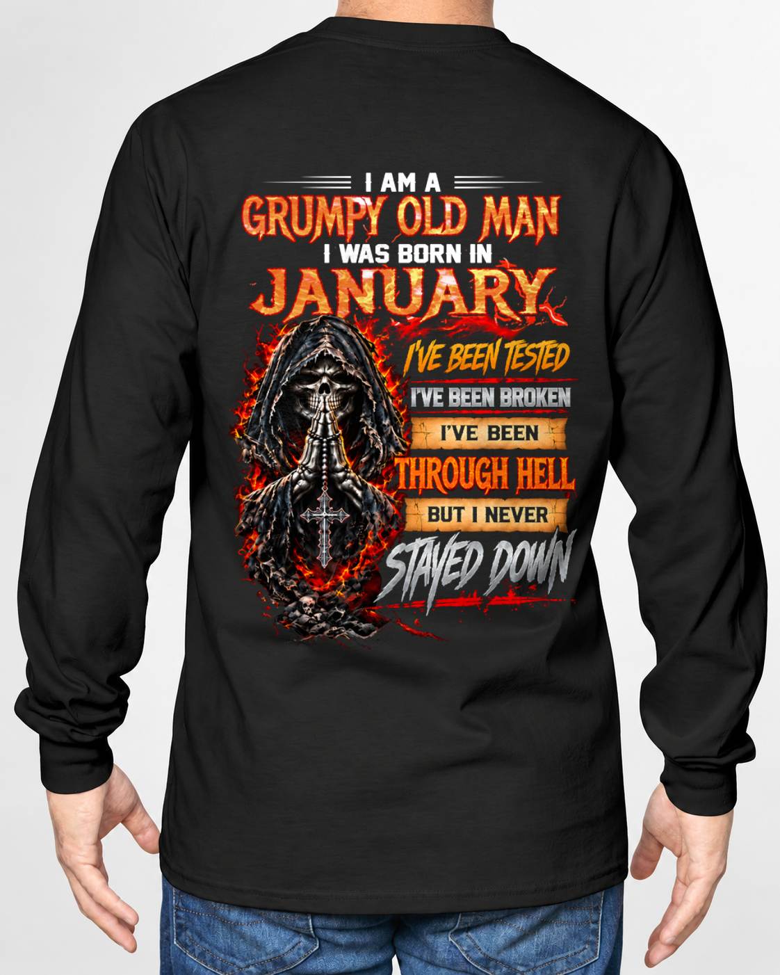 JANUARY BORN GRUMPY OLD MAN – BUILT THROUGH HELL - FOR MAN - TLEE01 (SKU2609-372-01)