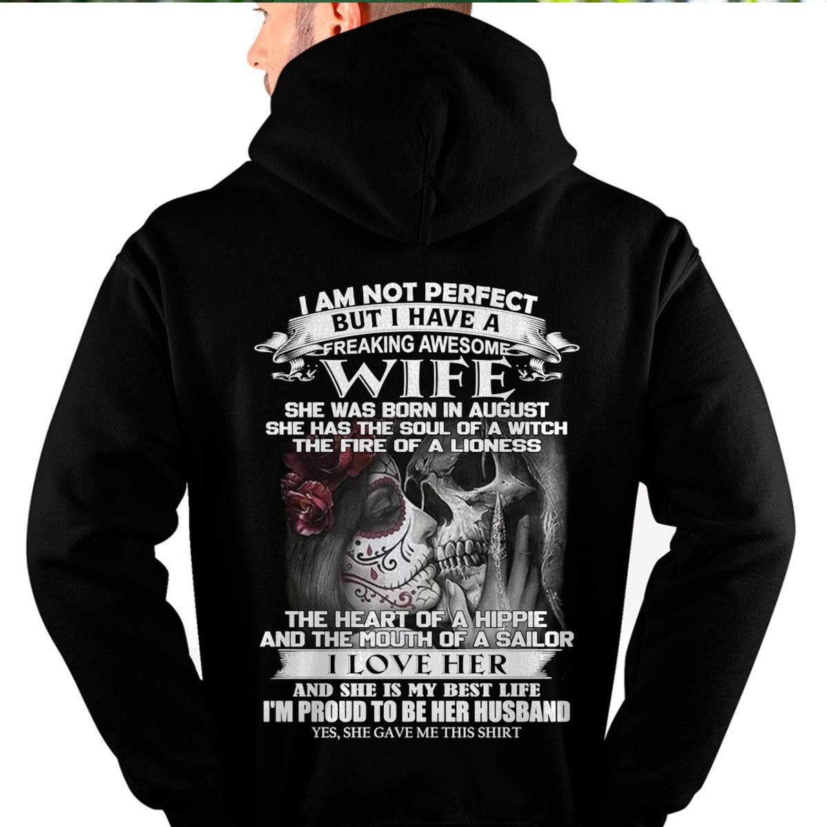 I Am Not Perfect But I Have A Freaking Awesome Wife - Gift For Husband From Wife - TLEE08 (SKU06-31-08)