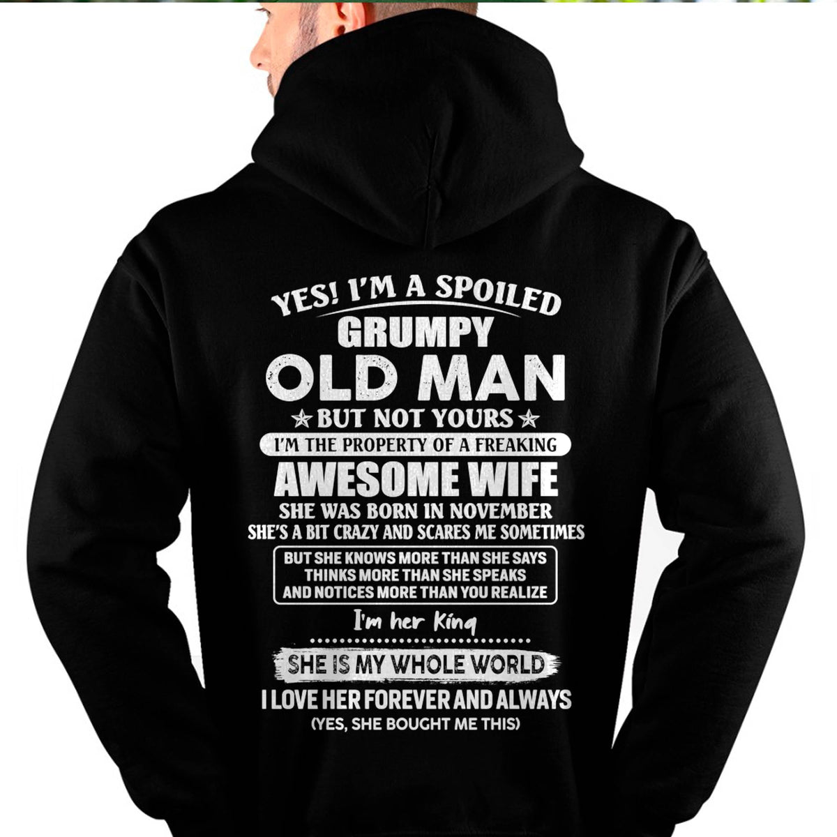November - Yes! I'm A Spoiled Grumpy Old Man But Not Yours - Gift For Husband From Wife - TLEE11 (SKU07-100-11)