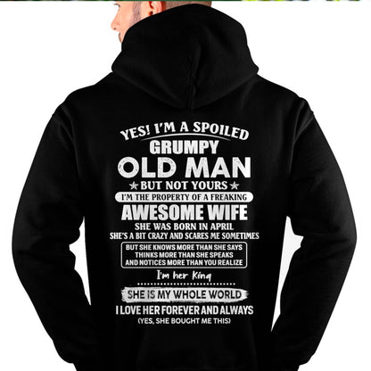April - Yes! I'm A Spoiled Grumpy Old Man But Not Yours - Gift For Husband From Wife - TLEE04 (SKU07-100-04)