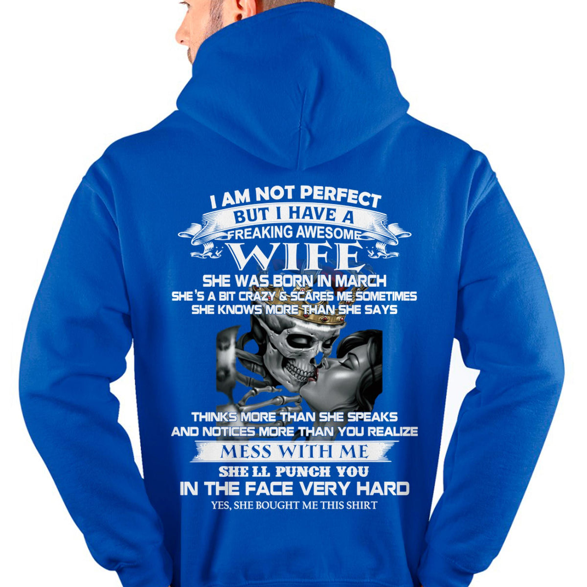 March - I Am Not Perfect But I Have A Freaking Awesome Wife - Gift For Husband From Wife - TLEE03 (SKU06-34-03)