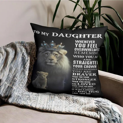Special Gift For Your Daughter From Dad - Pillow
