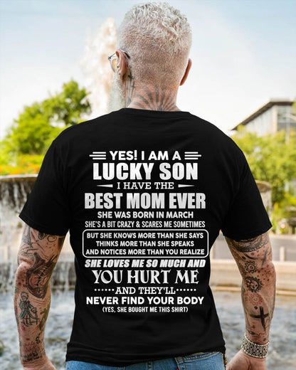 MARCH - YES! I AM A LUCKY SON I HAVE THE BEST MOM EVER - FROM MOM - TLEE03 (SKU2603-145-03)