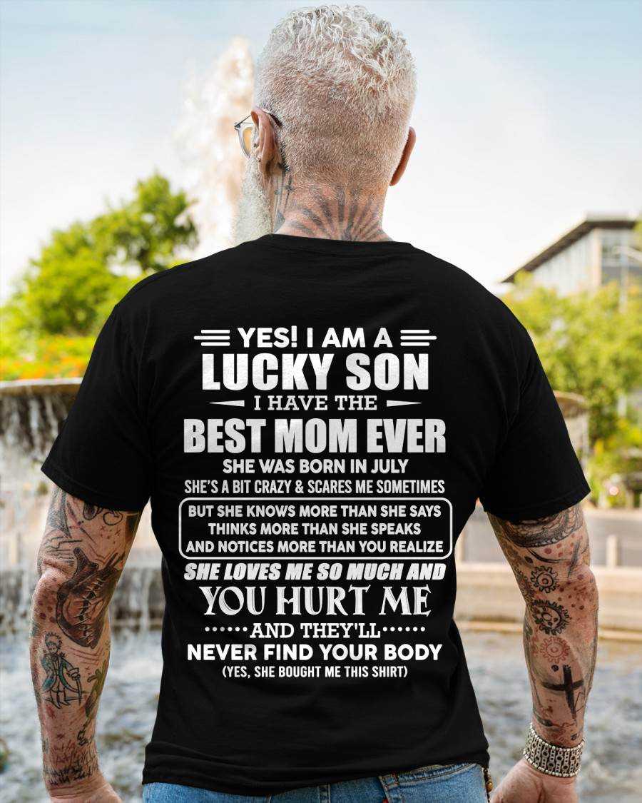 JULY - YES! I AM A LUCKY SON I HAVE THE BEST MOM EVER - FROM MOM - TLEE07 (SKU2603-145-07)