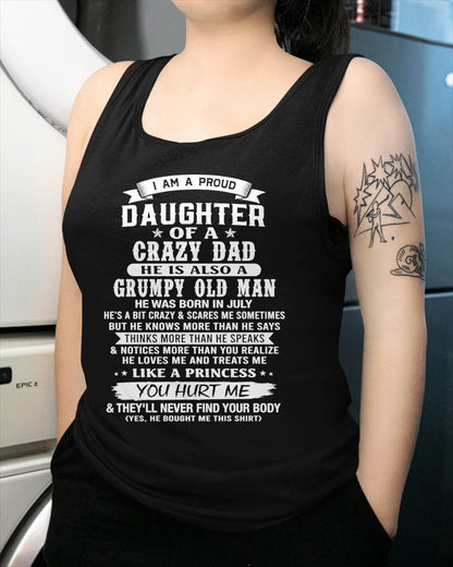 JULY CRAZY DAD PROUD DAUGHTER SHIRT - FROM DAD - TLEE07 (SKU2607-221-07)