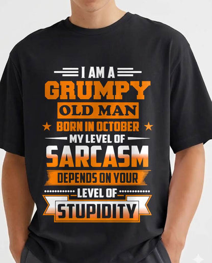 OCTOBER GRUMPY OLD MAN SHIRT - FOR MAN - TLEE10 (SKU2605-128-10)