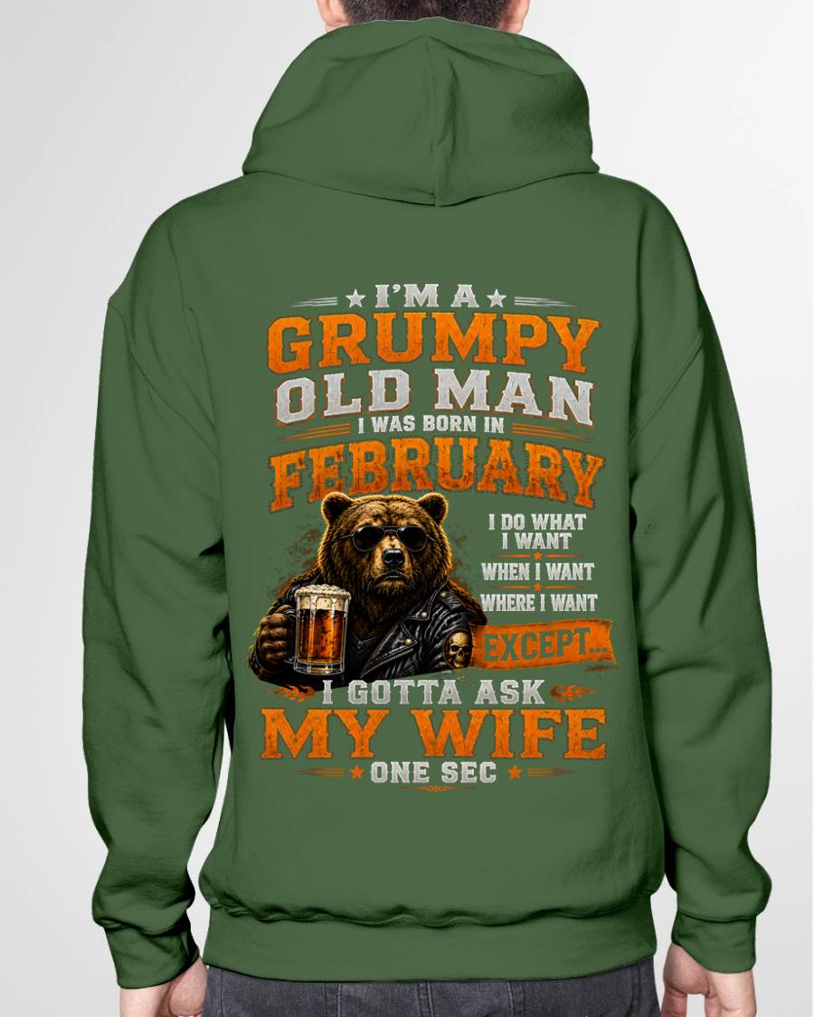 FEBRUARY GRUMPY OLD MAN I GOTTA ASK MY WIFE - FOR MAN - TLEE02 (SKU2608-506-02)