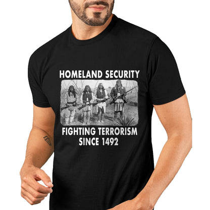 Native American T-Shirts, Vintage Native American Unisex T-Shirt/Hoodie/Sweatshirt HLT00 - Homeland Security Fighting Terrorism Since 1492 Native T-Shirt (1)