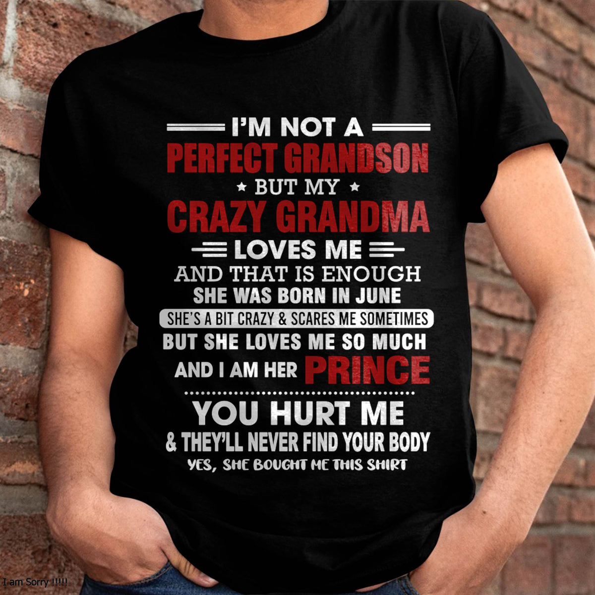 JUNE - NOT A PERFECT GRANDSON, BUT LOVED BY MY CRAZY GRANDMA - FROM GRANDMA - TLEE06 (SKU2603-187-06)