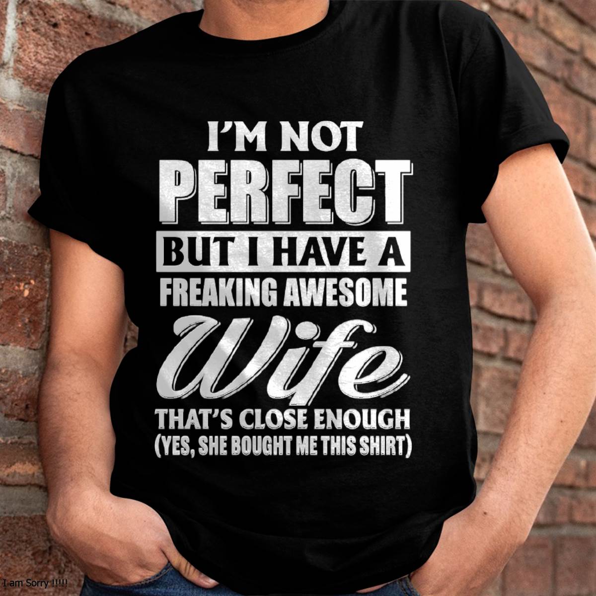 MY WIFE IS PERFECT - FROM WIFE - TLEE00 (SKU2609-266)