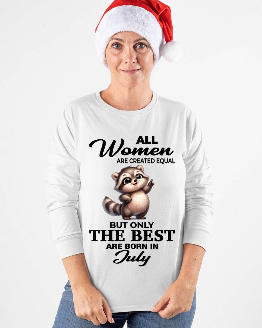 JULY BORN WOMEN ARE THE BEST - FOR WOMEN - TLEE07 (SKU2604-78-07)
