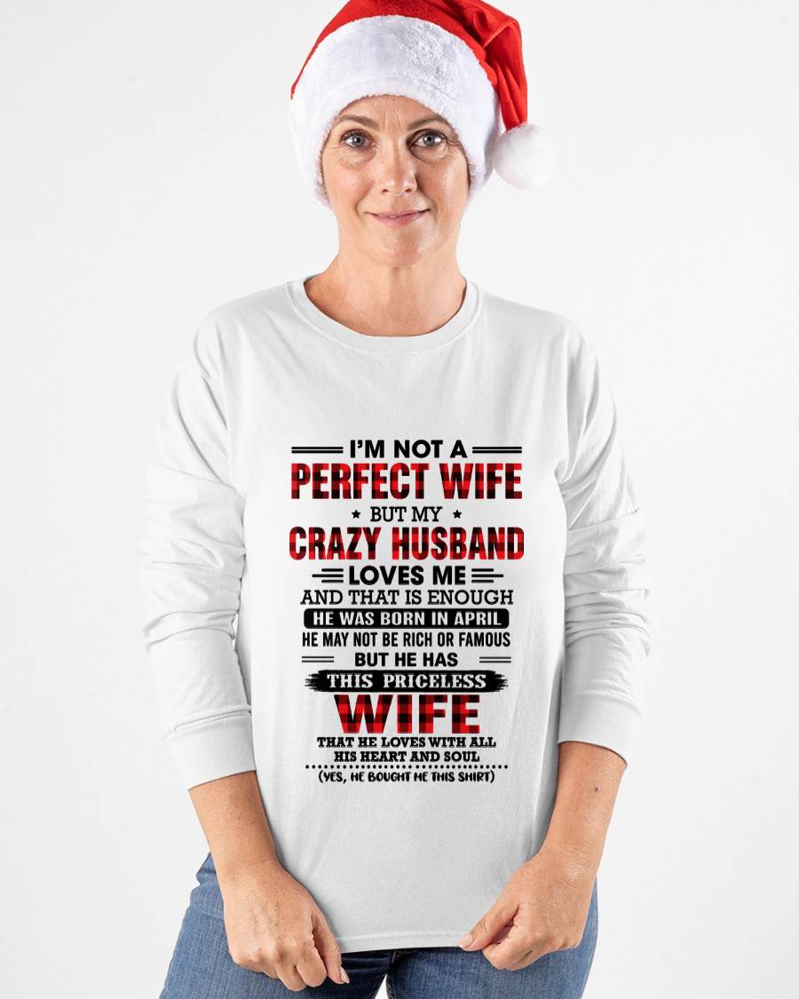 APRIL - CRAZY HUSBAND LOVES ME WIFE SHIRT - FROM HUSBAND - TLEE04 (SKU2608-651-04)