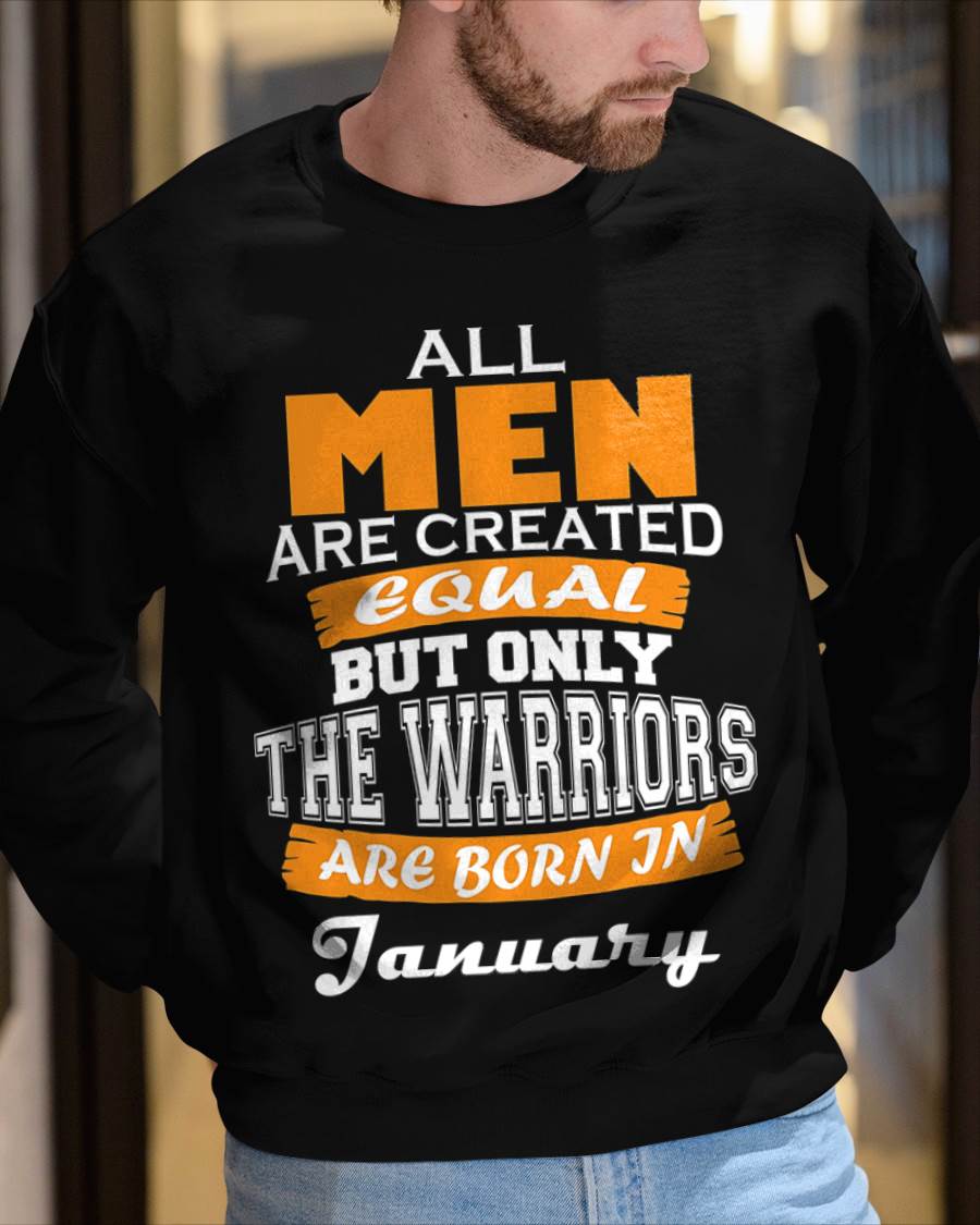 JANUARY WARRIORS ARE NOT CREATED, THEY ARE BORN - FOR MAN - TLEE01 (SKU2605-59-01)