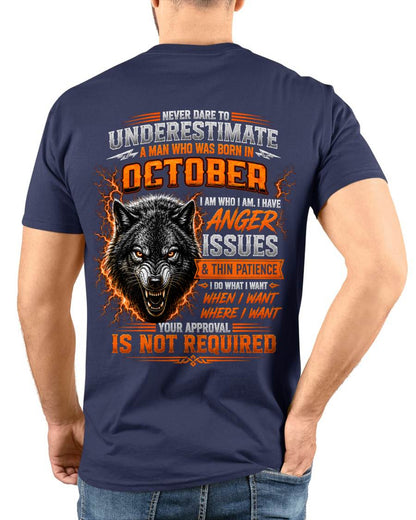OCTOBER MAN I DO WHAT I WANT SHIRT - FOR MAN - TLEE10 (SKU2608-244-10)