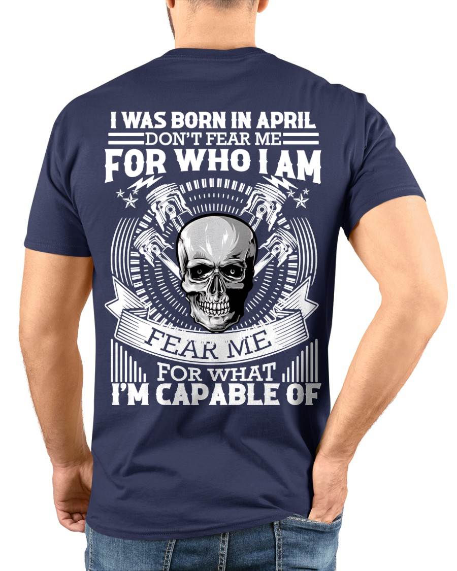 APRIL – DON’T FEAR ME FOR WHO I AM, FEAR ME FOR WHAT I’M CAPABLE OF - FOR MAN - TLEE04 (SKU2604-199-04)
