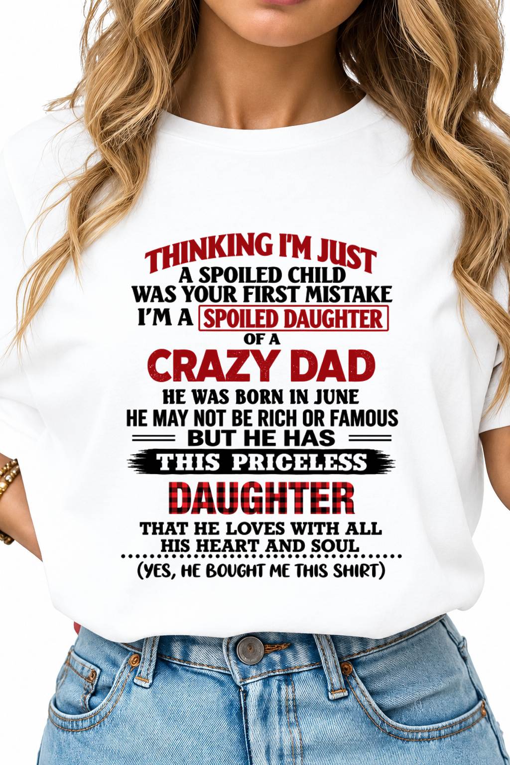 JUNE - SPOILED DAUGHTER OF A CRAZY DAD - FROM DAD - TLEE06 (SKU2610-884-06)