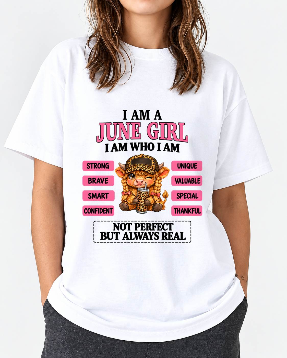 JUNE GIRL – UNIQUE AND FEARLESS WOMAN TEE - FOR WOMEN - TLEE06 (SKU2610-616-06)