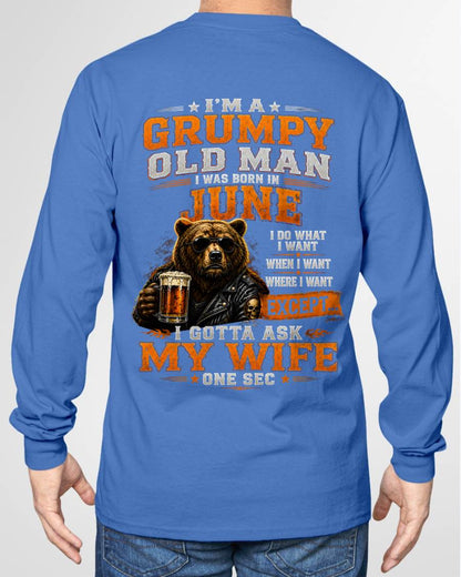 JUNE GRUMPY OLD MAN I GOTTA ASK MY WIFE - FOR MAN - TLEE06 (SKU2608-506-06)