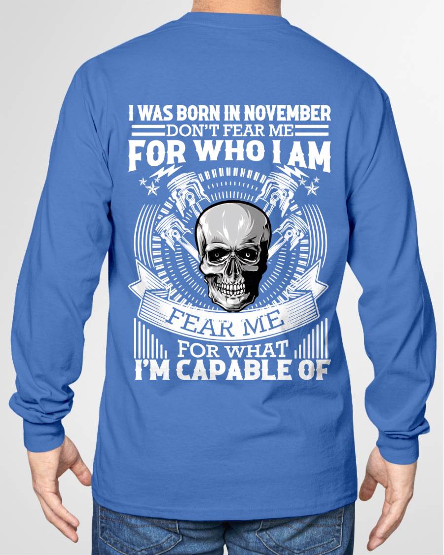 NOVEMBER – DON’T FEAR ME FOR WHO I AM, FEAR ME FOR WHAT I’M CAPABLE OF - FOR MAN - TLEE11 (SKU2604-199-11)