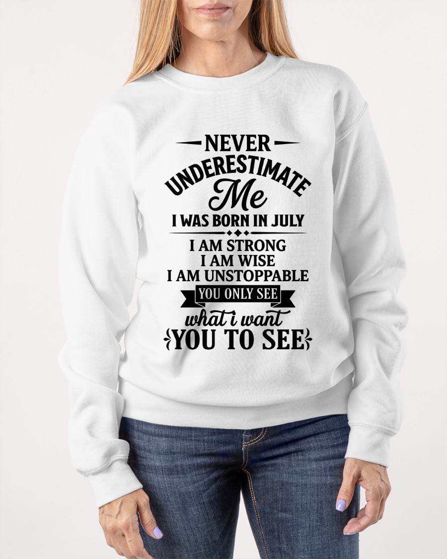 JULY GIRL – NEVER UNDERESTIMATE ME - FOR WOMEN - TLEE07 (SKU2606-91-07)