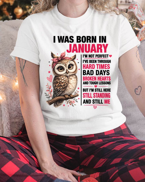 BORN IN JANUARY – STILL HERE, STILL STANDING - FOR WOMEN - TLEE01 (SKU2605-152-01)
