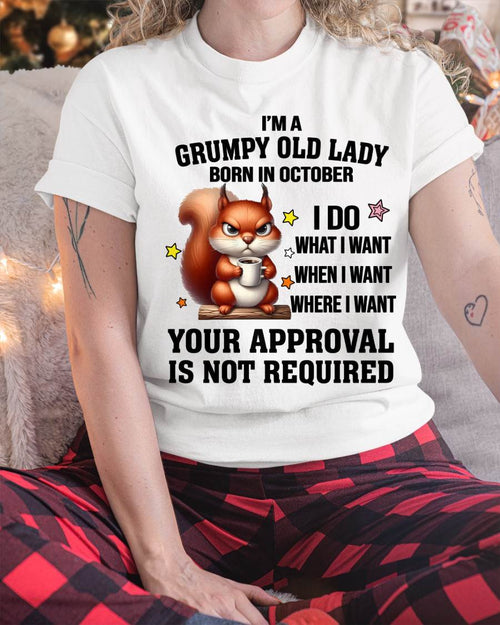 OCTOBER BORN WOMEN DON’T NEED APPROVAL TEE - FOR WOMEN - TLEE10 (SKU2605-211-10)