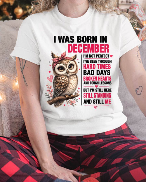 BORN IN DECEMBER – STILL HERE, STILL STANDING - FOR WOMEN - TLEE12 (SKU2605-152-12)