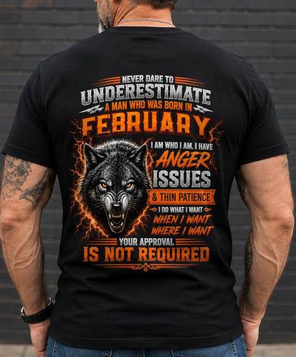 FEBRUARY MAN I DO WHAT I WANT SHIRT - FOR MAN - TLEE02 (SKU2608-244-02)