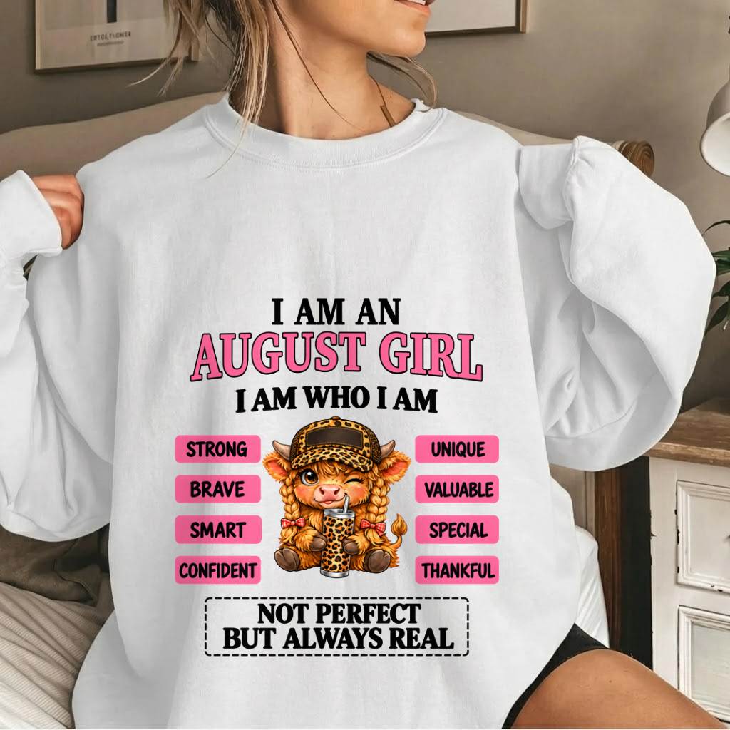 AUGUST GIRL – UNIQUE AND FEARLESS WOMAN TEE - FOR WOMEN - TLEE08 (SKU2610-616-08)