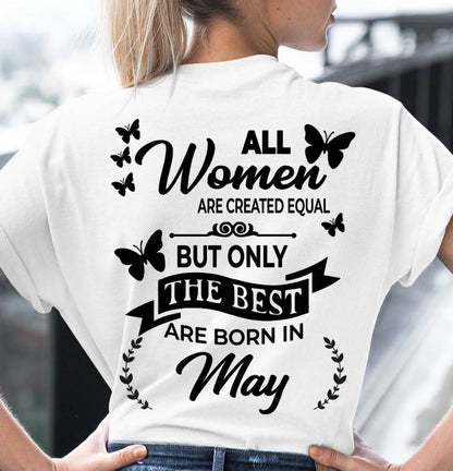 MAY – FUNNY WOMEN’S SHIRT, BEST GIRLS BORN THIS MONTH - FOR WOMEN - TLEE05 (SKU2604-168-05)