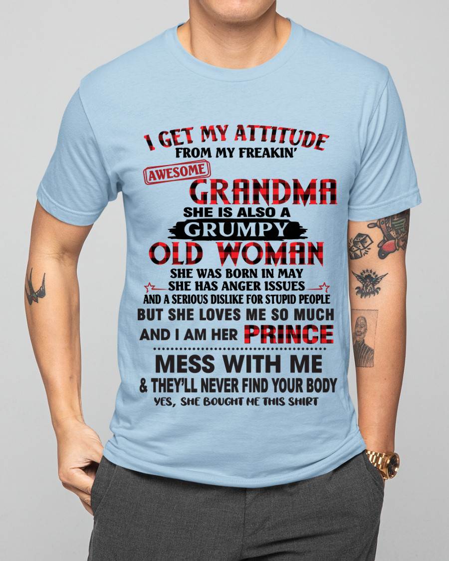 MAY - I GET MY ATTITUDE FROM MY FREAKIN’ AWESOME GRANDMA - FROM GRANDMA - TLEE05 (SKU2603-157-05)